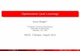 Optimization (and Learning) - Max Planck Societymlss.tuebingen.mpg.de/2013/wright_slides.pdf · 2013-08-29 · Optimization (and Learning) Steve Wright1 1Computer Sciences Department,