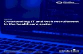 CASE STUDY Outstanding IT and tech recruitment in the ...€¦ · CASE STUDY Outstanding IT and tech recruitment in the healthcare sector That is where we come in; Evolution’s Talent