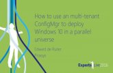 WINDOWS 10 How to use an multi-tenant ConfigMgr to deploy ... · WINDOWS 10 Gemaakte keuzes • IBMC alleen in Shared AD • Remote Control alleen in Shared AD • Collections invulling