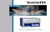 FUTUR - triathlon-batteries.com · 4 TriCOM FUTUR Chargers Intelligent Charging Our overarching design goal, regardless of whether our products are used individ-ually or in a group,