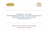 Report of the Working Group on Resolution Regime for ... · Working Group on Resolution Regime for Financial Institutions Reserve Bank of India ... Institutions”, which set out