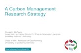 A Carbon Management Research Strategy - Rutgers University€¦ · A Carbon Management Research Strategy Donald J. DePaolo Associate Laboratory Director for Energy Sciences, Lawrence