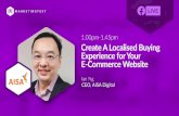 Globalisation vs Localisatione-Conomy SEA 2018 | Google TEMASEK e-commerce and other sectors in Southeast Asia (SEA) ‘Fragmented’ e-Commerce Markets in the Southeast Asia Content