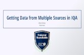 Getting Data from Multiple Sources in IQAdownloads.csiinc.com/roundtable/2020 Roundtable - IQA 101.pdf · A few reminders and helpful links •The power of the filter! •Remember