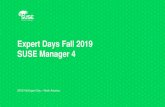 Expert Days Fall 2019 SUSE Manager 4Delivering Digital Transformation SUSE Manager can help 122 Consistency in your Transformation Enabling IT administrators to automate their Linux