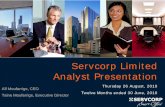 Servcorp Limited Analyst Presentation · 2016-02-11 · Servcorp Limited Analyst Presentation . Thursday 26 August, 2010. Twelve Months ended 30 June, 2010. ... Decrease in demand
