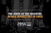 THE STATE OF THE INDUSTRY: MOBILE MARKETING IN EMEAState of the Industry: Mobile Marketing in EMEA 6 378 marketing and advertising professionals from 42 markets across EMEA In cross-channel