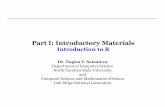 Part I: Introductory Materials - NC State Computer Science...Part I: Introductory Materials Introduction to R Dr. Nagiza F. Samatova ... Object Oriented (C++, Java) Scripting (R, MATLAB,