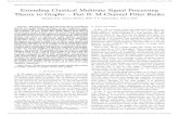 IEEE TRANSACTIONS ON SIGNAL PROCESSING 1 Extending ...authors.library.caltech.edu/71456/1/07605459.pdf · Theory to Graphs – Part II: M-Channel Filter Banks Oguzhan Teke, Student