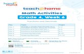 Grade 4, Week 6...Day Topic Pages Day 1 Multiply a Single-Digit Number by a Multidigit Number Using Ten-Frames 2–3 Day 2 Fractions and Decimals Part 1 4–5 Day 3 Fractions and Decimals