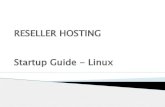 RESELLER HOSTING Startup Guide - Linux...Table of contents 1. Features 2. Plans and Price 3. Sign up for Reseller Hosting 4. Set up your Linux Reseller Hosting Set price Add slabs
