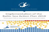 Implementation of the Baltic Sea Action Plan 2018 · For biodiversit y, eutrophication, and hazardous substances, integrated assessments are carried out. In this case the indicators