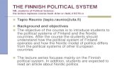 THE FINNISH POLITICAL SYSTEM (5 ECTS) · The Finnish political system has normally been categorised as semi-presidential, with the executive functions divided between an elected president