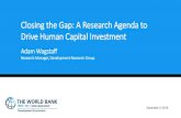 Closing the Gap: A Research Agenda to Drive Human Capital ...pubdocs.worldbank.org/en/757871543865101587/Policy... · promotion. Complementary feeding education and food supplementation
