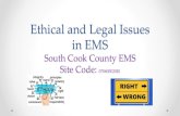 Ethical and Legal Issues in EMSregionviiems.com/wp-content/uploads/2020/01/SCC-Feb-20.pdfethical conflict. • In another survey, EMS providers reported frequent ethical problems related