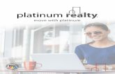 the - Platinum Realty | Platinum RealtyOne-time onboarding fee of $195 Agents must maintain REALTOR® and MLS memberships On each sale or leasing transaction, Platinum Realty is modestly