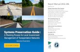 Systems Preservation Guide - MnDOT · 2017-01-06 · Systems Preservation Guide : A Planning Process for Local Government Management of Transportation Networks Report Manual 2016-34B