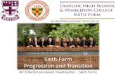 Sixth Form Progression and Transition€¦ · Key Dates: Academic Year 2018/19 4th June Year 10 Sixth Form transitions meeting for parents 6th June Year 10 speed networking with Year