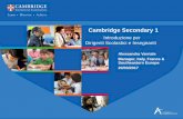 Cambridge Secondary 1...Cambridge Secondary 1 Checkpoint Cambridge ICT Starters Cambridge IGCSE® Cambridge O Level Cambridge International AS & A Level Cambridge Pre-U Cambridge Primary