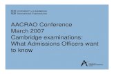 AACRAO Conference March 2007 Cambridge examinations: What ... · The Cambridge Continuum • Cambridge International Primary Programme • ICT Starters • Cambridge International