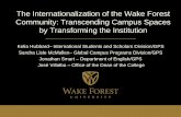 The Internationalization of the Wake Forest Community: Transcending Campus Spaces …wp-cdn.aws.wfu.edu/wp-content/uploads/sites/215/2017/10/... · 2017-11-03 · The Internationalization