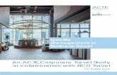 An ACTE Corporate Travel Study in collaboration with BCD ... · as new ways for travellers, suppliers and travel managers to communicate—the advances in business travel are coming
