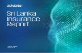 Sri Lanka Insurance Report - assets.kpmg · globe. Technology is the enabler of such disruption and the InsureMe app is a prime example in the insurance industry of Sri Lanka. The