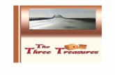 The Three Treasures - TAO INDIA · The Three Treasures 2 TABLE OF CONTENTS ... It is a direct link to our true self, allowing us to tap into the greater consciousness we all possess.