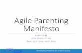 Agile Parenting Manifesto - Amazon Web Services · Agile Parenting Manifesto We own the serious responsibility of developing the parents of tomorrow. To best prepare our children