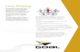 Lean Thinking - Goal Group Australasia · Lean Thinking The purpose of lean thinking is to create value through eliminating waste and then reallocate productive resources to new value
