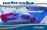 BIOSCIENCE & MEDICAL TECHNOLOGY - Nebraskaopportunity.nebraska.gov/.../2013_Bio_Brochure_web.pdf · The mission of Bio Nebraska is to be the champion of biotechnology and an advocate
