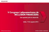V Congreso Latinoamericano de INCLUSIÓN FINANCIERAfelaban.s3-website-us-west-2.amazonaws.com/memorias/archivo... · El buró de crédito cumple un papel clave en el mercado fomentando