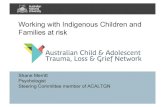 Working with Indigenous Children and Families at riskearlytraumagrief.anu.edu.au/files/ShaneANUtemp.pdf · on children is: • Abused children have a higher risk of mental disorders