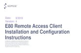 E80 Remote Access Client Installation and Configuration … · 2019-09-13 · • Select the “E80 Remote Access Client for Windows OS (32 bit and 64 bit)” link to access the software.