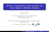 Lecture 1: Introduction to Data Analytics and Linear …Lecture 1: Introduction to Data Analytics and Linear Algebra in Big Data Analytics Haesun Park School of Computational Science