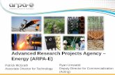 Advanced Research Projects Agency – Energy (ARPA-E) · that model [of DARPA] and would sponsor creative, out -of-the-box, transformational, generic energy research in those areas