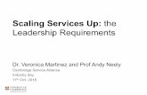 Scaling Services Up: the Leadership Requirements · Scaling Services Up: the Leadership Requirements Dr. Veronica Martinez and Prof Andy Neely ... Types of scaling strategies objective