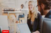 Oracle Customer Success - Cloud Boardroom · 2017-10-17 · Oracle Customer Success Introducing Customer Success EMEA . ... user adoption and service optimization engaging the right