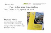 Koehler, Manfred - FLL Guideline Innenraumbegrꁧnung · Resume – outlook: - Indoor greening opens opportunities in architecture, - Esthetics and ecological functions are two connected