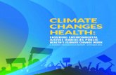 CLIMATE CHANGES HEALTH - Graham …graham.umich.edu/media/pubs/Climate-Changes-Health-44285...Climate Changes Health: Ensuring Environmental Justice Underlies Public Health’s Climate