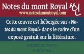 Notes du mont Royal ←  · 2017-11-28 · Notes du mont Royal ... plus, j’ai reconnu que le langage muet est plus éloquent que la paroles et plus essentiellement vrai que quelque