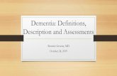 Dementia: Definitions, Description and Assessmentsldh.la.gov/.../BehavioralHealth/10_24_19_Revised_EXPANDED_Demen… · •It is seen in patients immediately after major surgery,
