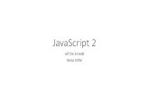 JavaScript 2 - Beta vz · 2017-12-18 · JavaScript 2 Jef De Smedt Beta VZW. Overview •Introduction •Basic elements of JavaScript ... •Document Object Model •Forms •Events