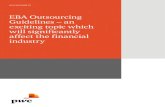 EBA Outsourcing Guidelines - PwCEBA Outsourcing Guidelines | 3 It was expected, or at least there was wishful thinking, that MiFID II (2014/65/EU) and GDPR (Regulation (EU) 2016/679)