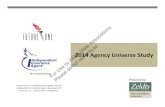 2014 Agency Universe Study - Independent Agent · About Future One and the 2014 Agency Universe Study The Study The Agency Universe Study is a survey of independent insurance agencies.