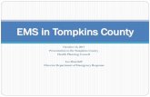 EMS in Tompkins CountyEMS in Tompkins County . ALL CALLS DISPATCHED 2006 49,537 2016 66,226 . CALLS DISPATCHED PER DISCIPLINE