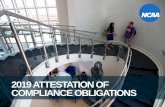2019 ATTESTATION OF COMPLIANCE OBLIGATIONS€¦ · Enabling attestation legislation adopted in all three divisions. April 2019: Adoption of athletics director certification of compliance