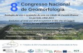 8 o Congresso Nacional de Geomorfologia · Geomorfologia 2017 4-7 Outubro 2017 Faculdade de Letras Universidade do Porto 8 º Congresso Nacional de Geomorfologia Indicar Objetivos