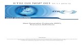 ETSI GS NGP 001 V1.1 ETSI GS NGP 001 V1.1.1 (2016-10) Next Generation Protocols (NGP); Scenarios Definitions