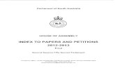 INDEX TO PAPERS AND PETITIONS 2012-2013 · INDEX TO PAPERS AND PETITIONS 2012-2013 Final Second Session Fifty Second Parliament Procedure Office, House of Assembly, Parliament House,